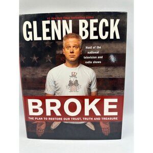 Broke The Plan To Restore Our Trust Truth And Treasure Glenn Beck 2010 Hardcover